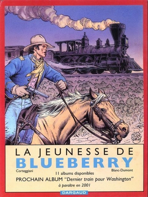 Verso de l'album La Jeunesse de Blueberry Carnet de route - les origines d'un mythe