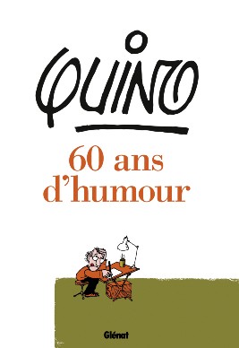 Couverture de l'album Quino - 60 ans d'humour 60 ans d'humour
