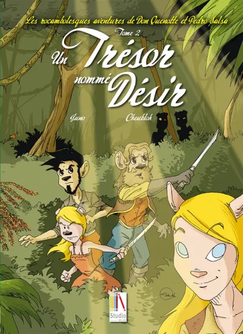 Les Rocambolesques aventures de Don Quenotte et Pedro Salsa Tome 2 Un Trésor nommé Désir
