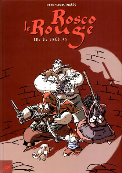 Rosco le rouge Tome 3 Jus de gredins