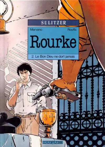 Rourke Tome 2 Le Bon Dieu ne dort jamais