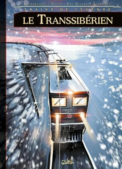 Trains de légende Tome 3 Le Transsibérien