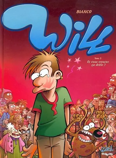 Will Tome 3 Et vous trouvez ça drôle ?
