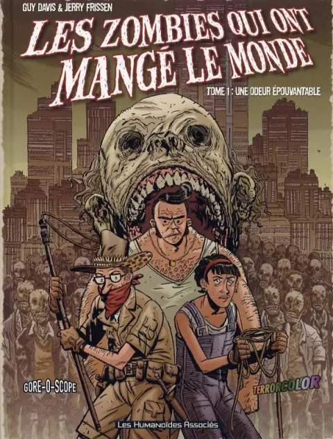 Les Zombies qui ont mangé le monde Tome 1 Une odeur épouvantable