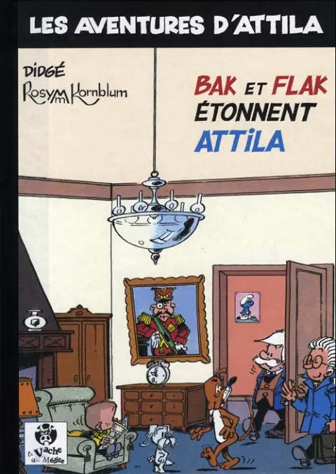 Les aventures d'Attila Bak et Flak étonnent Attila