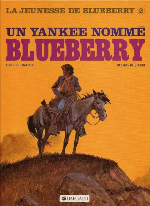 Couverture de l'album La Jeunesse de Blueberry Tome 2 Un yankee nommé Blueberry