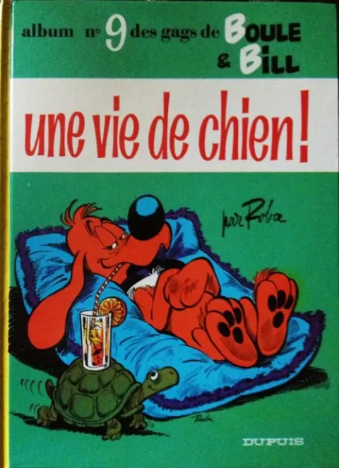 Couverture de l'album Boule & Bill Tome 9 Une vie de chien !