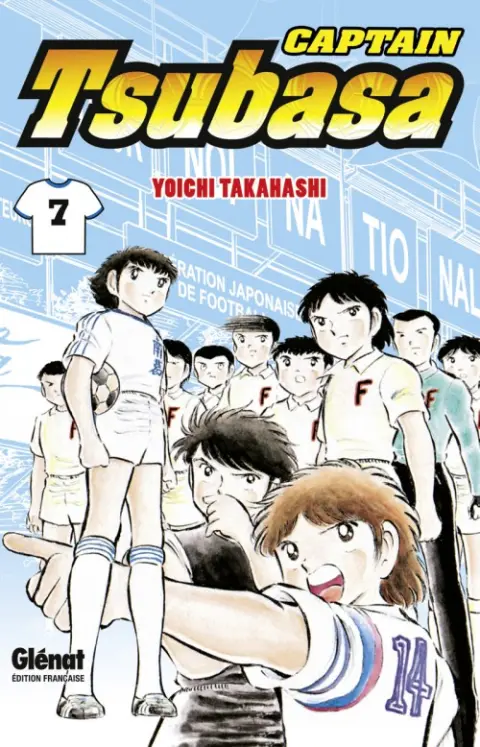Captain Tsubasa Tome 7 Le coup d'envoi d'un match de rêve !