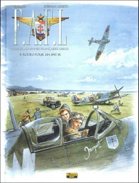 F.A.F.L Forces Aériennes Françaises Libres Tome 5 Rodeo pour un SPIT IX