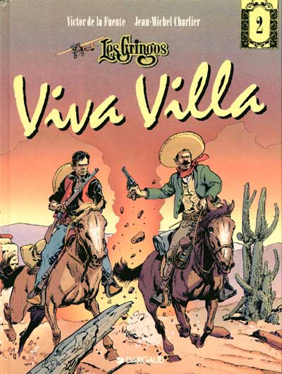 Couverture de l'album Les Gringos Tome 2 Viva Villa