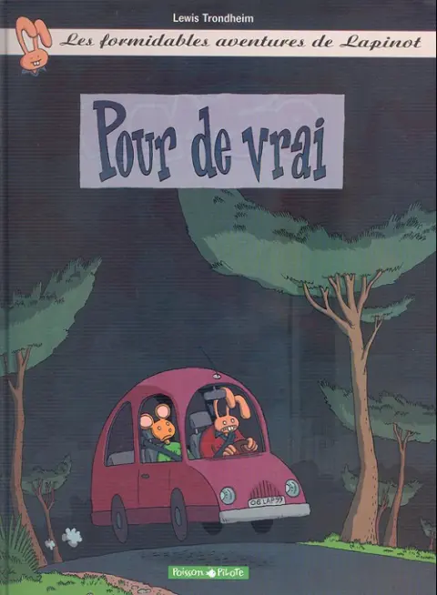 Couverture de l'album Les formidables aventures de Lapinot Tome 6 Pour de vrai