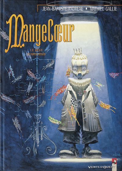 Couverture de l'album Mangecœur Tome 3 Le Rêve d'Argemme