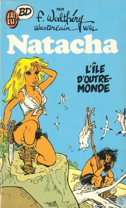 Natacha Tome 10 L'île d'outre-monde