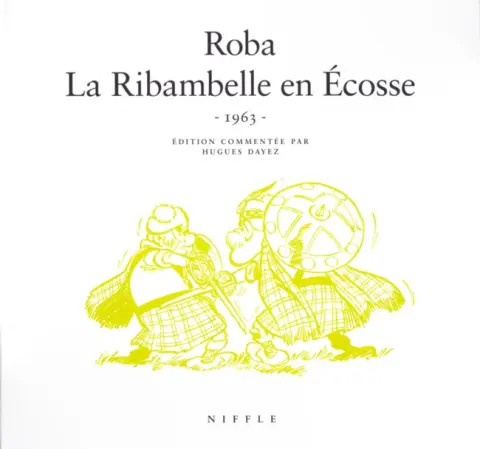 La Ribambelle Tome 2 La Ribambelle en Écosse