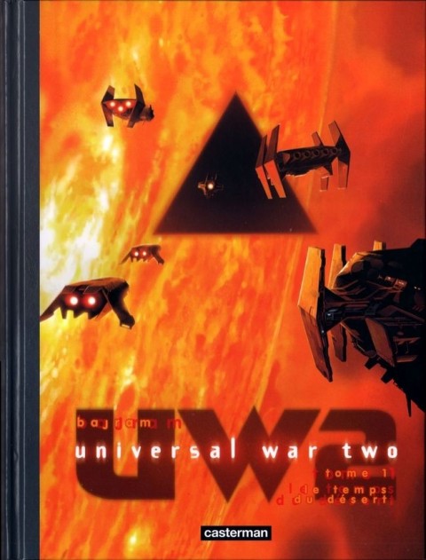 Couverture de l'album Universal War Two Tome 1 Le temps du désert