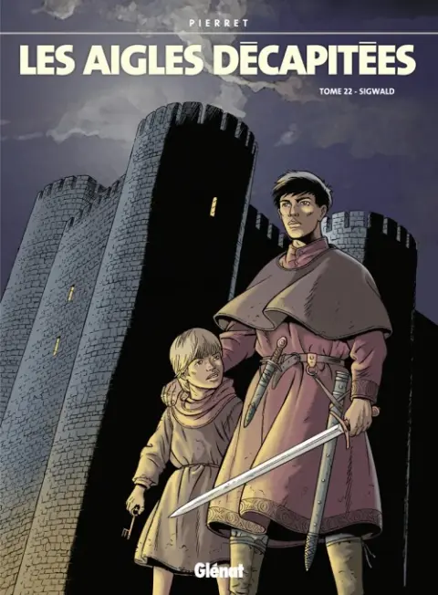Les Aigles décapitées Tome 22 Sigwald