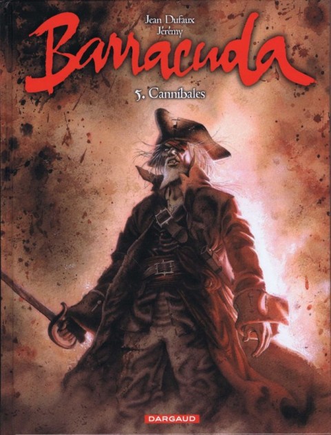 Couverture de l'album Barracuda Tome 5 Cannibales