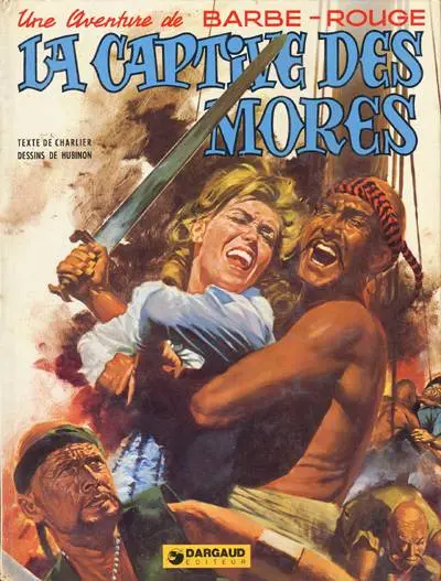 Barbe-Rouge Tome 16 La captive des Mores