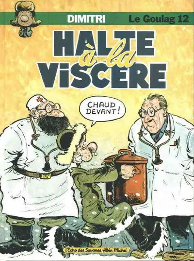 Le Goulag Tome 12 Halte à la viscère