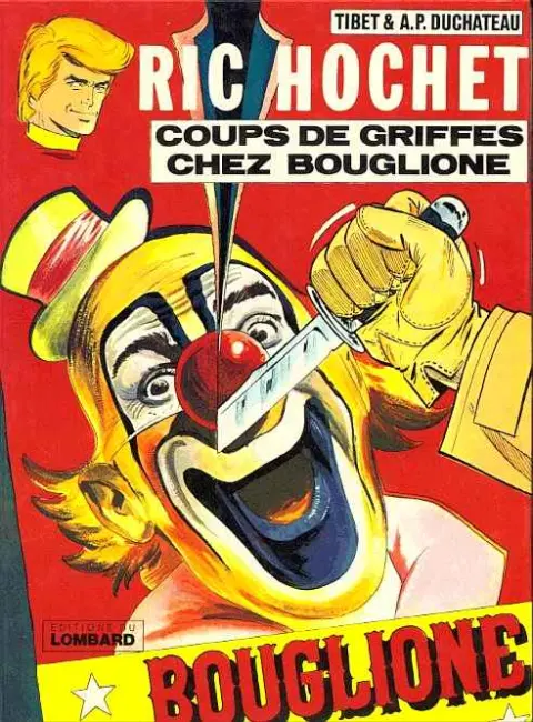 Ric Hochet Tome 25 Coups de griffes chez Bouglione