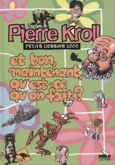 Petits dessins Tome 6 Et bon, maintenant, qu'est-ce qu'on fait ?