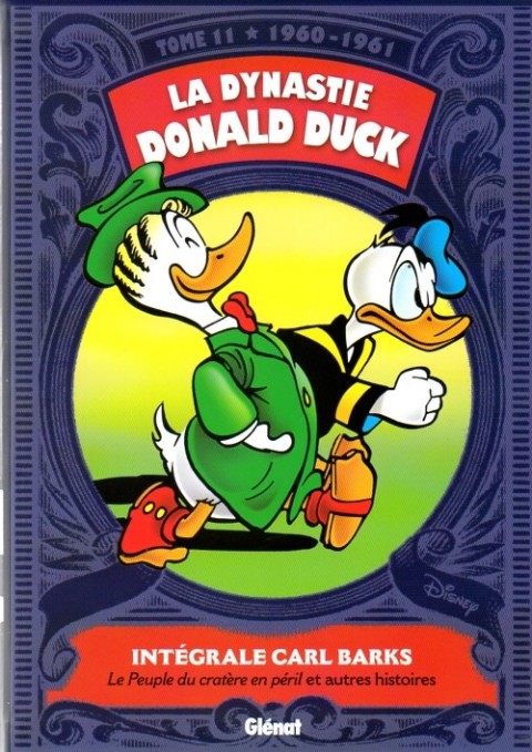 Couverture de l'album La Dynastie Donald Duck Tome 11 Le Peuple du cratère en peril et autres histoires (1960 - 1961)