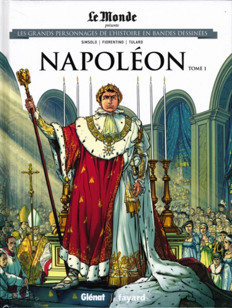 Couverture de l'album Les grands personnages de l'Histoire en bandes dessinées Tome 9 Napoléon - Tome 1