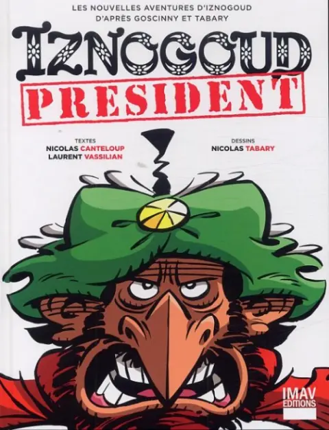 Iznogoud Tome 29 Iznogoud Président