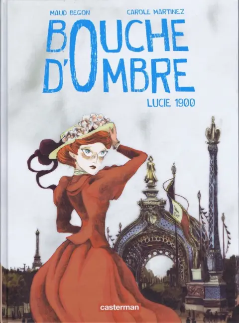 Bouche d'Ombre Tome 2 Lucie 1900