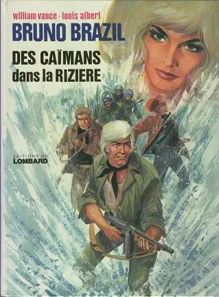 Bruno Brazil Tome 7 Des caïmans dans la rizière
