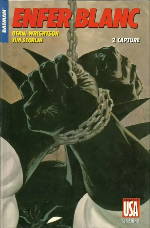 Super Héros Tome 14 Batman : Enfer blanc 2/4 - Capture
