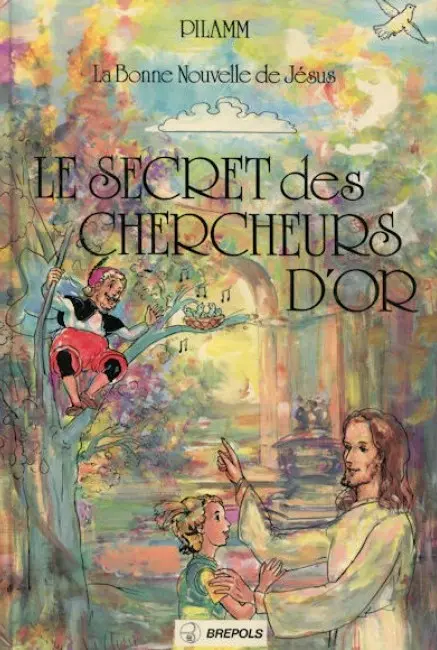 Albums de la bonne nouvelle Tome 5 Le secret des chercheurs d'Or