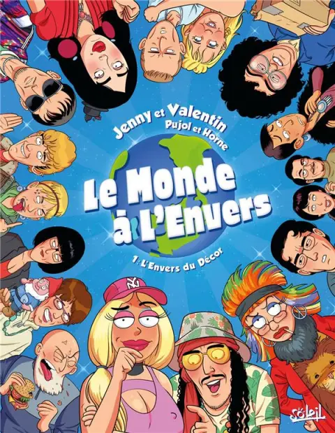 Le monde à l'envers Tome 1 L'envers du décors
