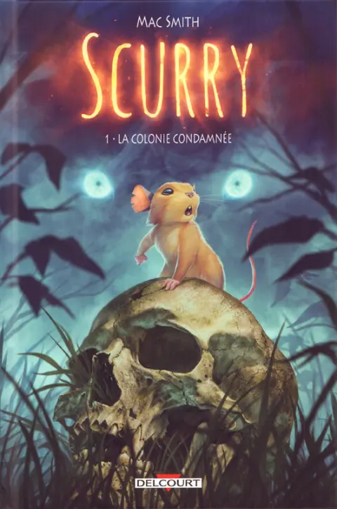 Scurry 1 La Colonie Condamnée