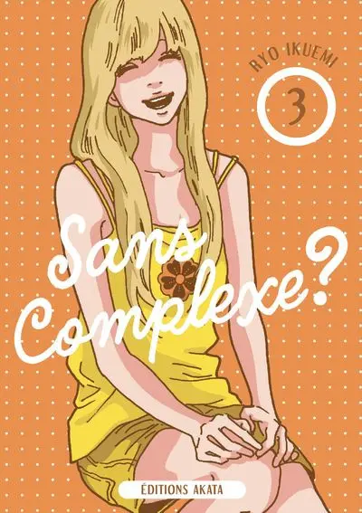 Sans complexe ? 3