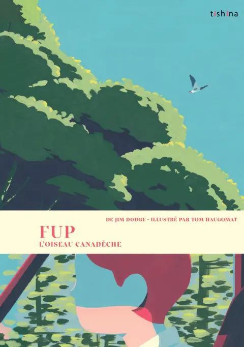 Fup L’Oiseau Canadèche