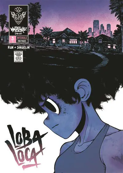 Mutafukaz' Loba Loca Intégrale