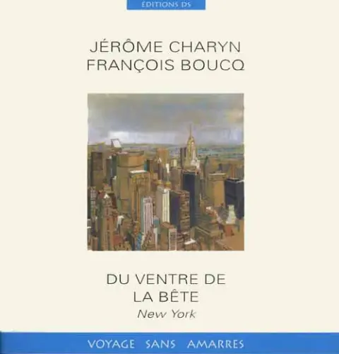 Du ventre de la bête - New York