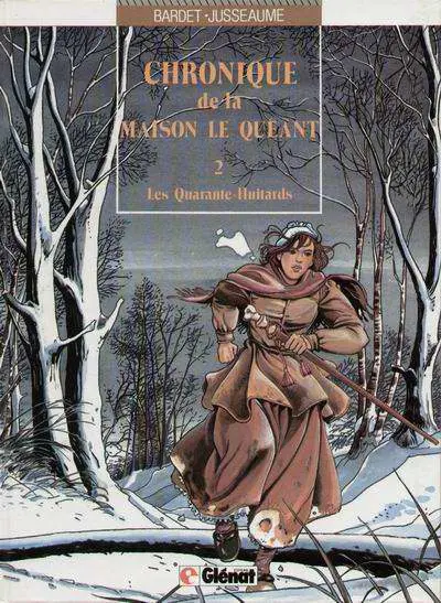Chronique de la maison Le Quéant Tome 2 Les quarante-Huitards