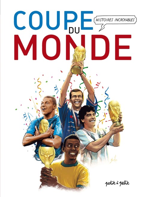Couverture de l'album Histoires incroyables de la coupe du monde