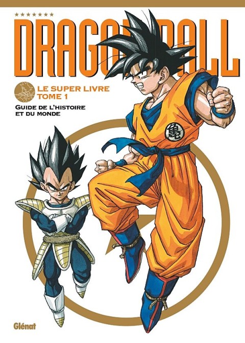 Couverture de l'album Dragon Ball - Le super livre Tome 1 Guide de l'histoire et du monde