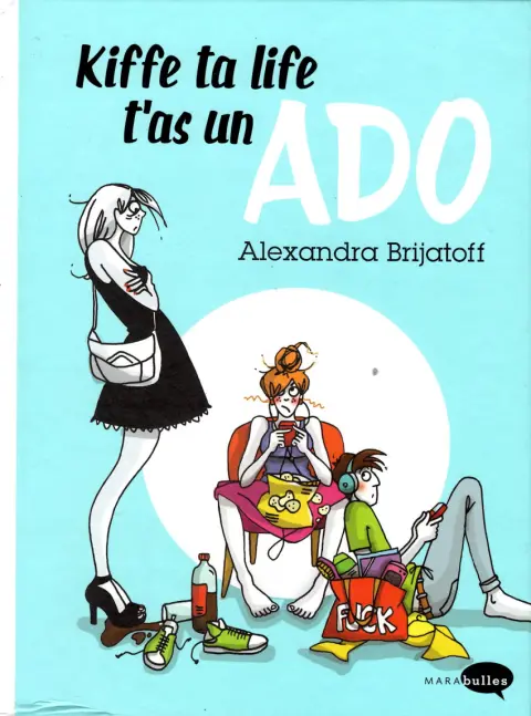 Kiffe ta life t'as un ADO