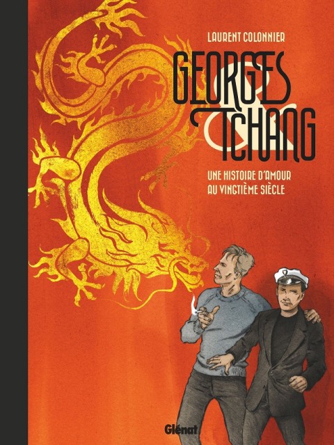 Georges & Tchang Une histoire d'amour au vingtième siècle