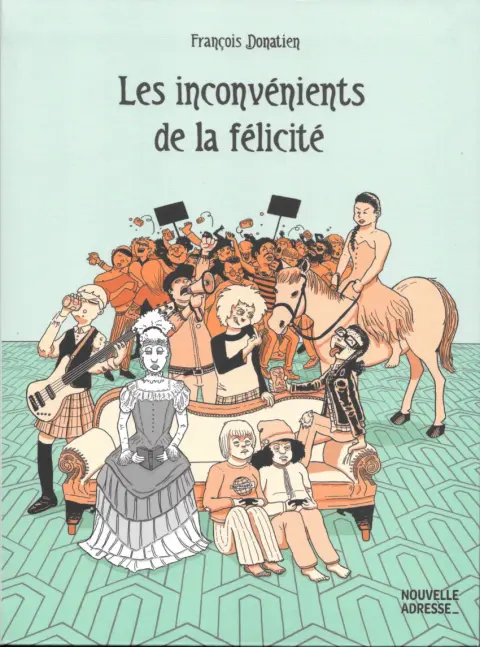 Les inconvénients de la félicité