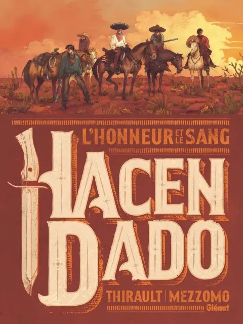 Hacendado L'Honneur et le Sang
