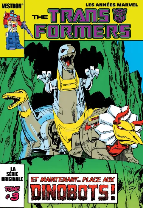 The Transformers - Série originale Tome #3 Et maintenant... Place aux DINOBOTS !