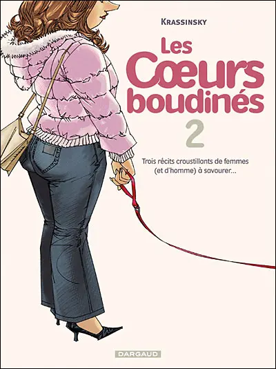 Les Coeurs boudinés Tome 2 Trois récits croustillants de femmes (et d'hommes) à savourer