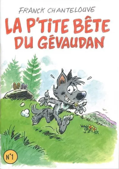 Couverture de l'album La p'tite bête du Gévaudan N° 1