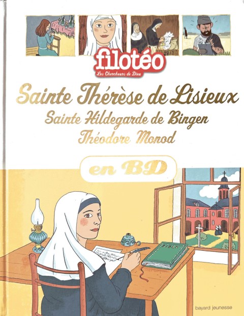 Les Chercheurs de Dieu Tome 25 Sainte Thérèse de Lisieux / Sainte Hildegarde de Bingen / Théodore Monod