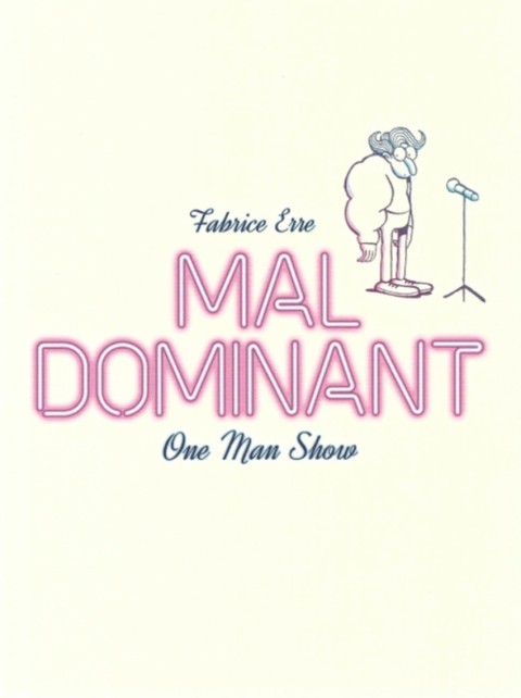 Mal Dominant One Man Show